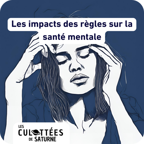 Les impacts des règles sur la santé mentale