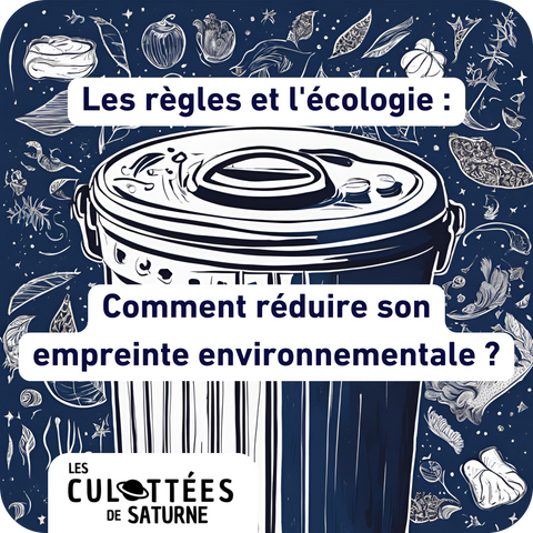 Les règles et l'écologie : comment réduire son empreinte environnementale ?